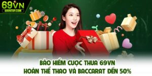 Bảo hiểm cược thua 69vn