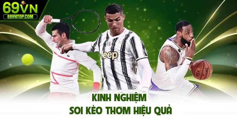 Bí kíp quyết định kèo thơm cực chính xác