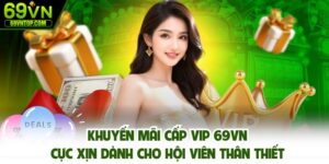 Khuyến mãi cấp VIP 69vn