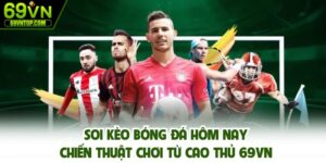 Soi kèo bóng đá hôm nay